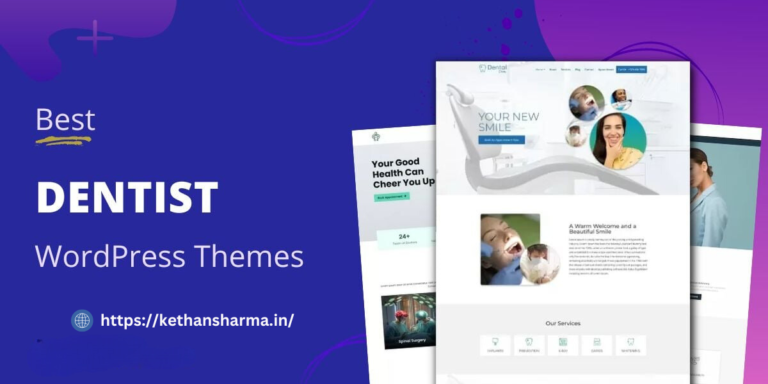 Top 10 WordPress Themes for Dentists in 2024